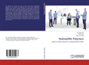 Hydrophilic Polymers - Gunvant Patel,Pratik Vora and Rajesh Kesarla