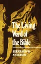 The Living Words of the Bible - Bernhard W. Anderson