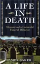 A Life in Death - James Baker
