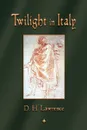 Twilight in Italy - Lawrence D H