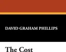 The Cost - David Graham Phillips