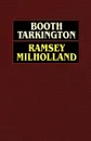 Ramsey Milholland - Booth Tarkington