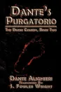 Dante's Purgatorio. The Divine Comedy, Book Two - S. Fowler Wright, Dante Alighieri
