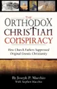 The Orthodox Christian Conspiracy - Joseph P. Macchio