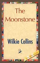 The Moonstone - Wilkie Collins, Wilkie Collins