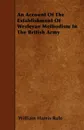 An Account Of The Establishment Of Wesleyan Methodism In The British Army - William Harris Rule