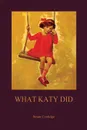 What Katy Did (Aziloth Books) - Susan Coolidge
