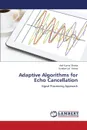 Adaptive Algorithms for Echo Cancellation - Shukla Anil Kumar, Verma Kundan Lal