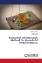 Evaluation of Extraction Method for Household Herbal Products - Javad Sumera, Naz Kanwal, Khalid Sana