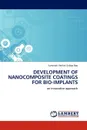 DEVELOPMENT OF NANOCOMPOSITE COATINGS FOR BIO-IMPLANTS - Yammani Venkat Subba Rao