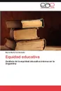 Equidad Educativa - Mar a. Marta Formichella, Maria Marta Formichella