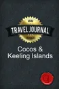 Travel Journal Cocos & Keeling Islands - Good Journal