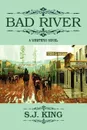 Bad River - S. J. King