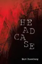 Headcase - Marc Rosenberg