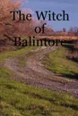The Witch of Balintore - James Munro