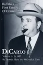 Dicarlo. Buffalo's First Family of Crime - Vol. I - Thomas Hunt, Michael a. Tona