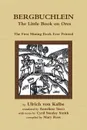 Bergbuchlein, The Little Book on Ores. The First Mining Book Ever Printed - Mary Ross, Anneliese Grunhaldt Sisco, Cyril Stanley Smith