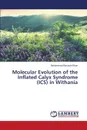 Molecular Evolution of the Inflated Calyx Syndrome (ICS) in Withania - Khan Muhammad Ramzan