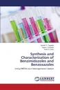 Synthesis and Characterization of Benzimidazoles and Benzoxazoles - Tarpada Umesh P., Kubavat Karan J., Dave Vivek N.