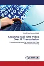 Securing Real-Time Video Over IP Transmission - Mahmoud Khalifa Nour El-Deen