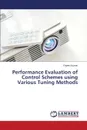 Performance Evaluation of Control Schemes Using Various Tuning Methods - Kumar Rajeev