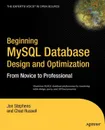 Beginning MySQL Database Design and Optimization. From Novice to Professional - Jon Stephens, Chad Russell