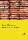 Das Conserviren des Holzes - Louis Edgar Andés