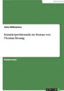 Kunstlerproblematik im Roman von Thomas Brussig - Anna Mikhaylova