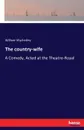 The country-wife - William Wycherley