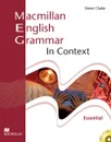 Macmillan English Grammar: In Context: Essential Student's Book Without Key (+ CD-ROM Pack) - Simon Clarke