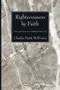 Righteousness By Faith - Charles Pettit McIlvaine