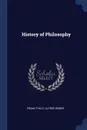History of Philosophy - Frank Thilly, Alfred Weber