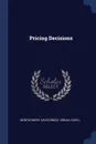 Pricing Decisions - David Bruce Montgomery, Glen L Urban