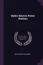 Hydro-Electric Power Stations - David Barker Rushmore