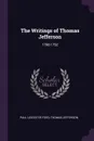 The Writings of Thomas Jefferson. 1788-1792 - Paul Leicester Ford, Thomas Jefferson
