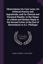 Observations On Corn Laws, On Political Pravity and Ingratitude, and On Clerical and Personal Slander, in the Shape of a Meek and Modest Reply to the Second Letter of the Earl of Shrewsbury to A.L. Phillipps - Daniel O'Connell, John Talbot