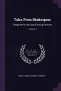 Tales From Shakespear. Designed for the Use of Young Persons; Volume 2 - Mary Lamb