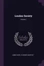London Society; Volume 2 - James Hogg, Florence Marryat