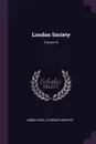 London Society; Volume 43 - James Hogg, Florence Marryat