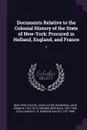 Documents Relative to the Colonial History of the State of New-York. Procured in Holland, England, and France: 2 - John Romeyn Brodhead, Berthold Fernow