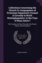 Collections Concerning the Church Or Congregation of Protestant Separatists Formed at Scrooby in North Nottinghamshire, in the Time of King James I. The Founders of New-Plymouth, the Parent-Colony of New-England - Joseph Hunter