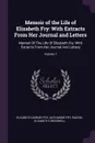 Memoir of the Life of Elizabeth Fry. With Extracts From Her Journal and Letters: Memoir Of The Life Of Elizabeth Fry: With Extracts From Her Journal And Letters; Volume 1 - Elizabeth Gurney Fry, Katharine Fry, Rachel Elizabeth Cresswell