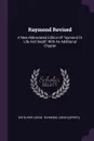 Raymond Revised. A New Abbreviated Edition Of 