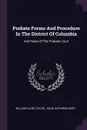 Probate Forms And Procedure In The District Of Columbia. And Rules Of The Probate Court - William Clark Taylor