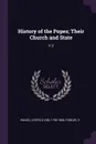 History of the Popes; Their Church and State. V.3 - Leopold von Ranke, E Fowler