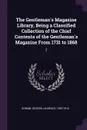 The Gentleman's Magazine Library, Being a Classified Collection of the Chief Contents of the Gentleman's Magazine From 1731 to 1868. 2 - George Laurence Gomme