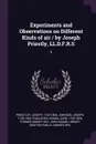Experiments and Observations on Different Kinds of air / by Joseph Priestly, LL.D.F.R.S. 3 - Joseph Priestley, Joseph Johnson, John Adams