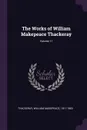 The Works of William Makepeace Thackeray; Volume 11 - William Makepeace Thackeray