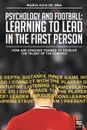 Psychology and football. learning to lead in the first person: How are coaches trained to develop the talent of the players? - María Ruiz de Oña, LIBROFUTBOL.com