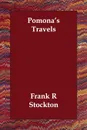 Pomona's Travels - Frank R Stockton